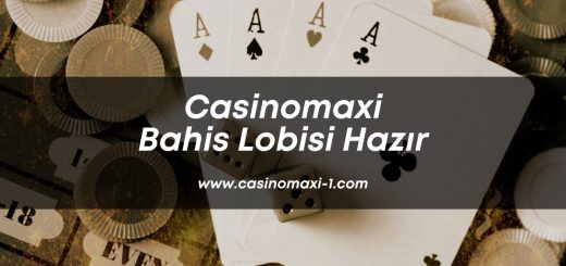 casino-maxi-casinomaxi-casinomaxi-bahis-lobisi